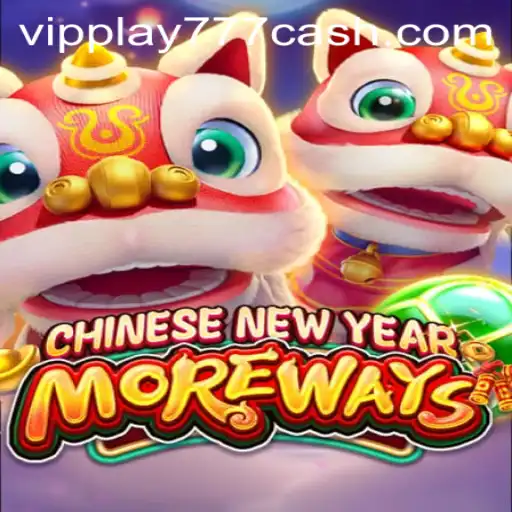 Unlock the Excitement of CHINESENEWYEARMOREWAYS with VIPPLAY777
