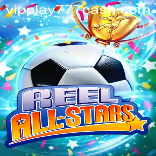 Discover the Thrill of ReelAllStars: A Deep Dive into the Latest Gaming Sensation