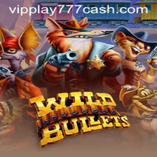 Explore the Thrilling World of WildBullets and Unlock the Secrets of VIPPLAY777
